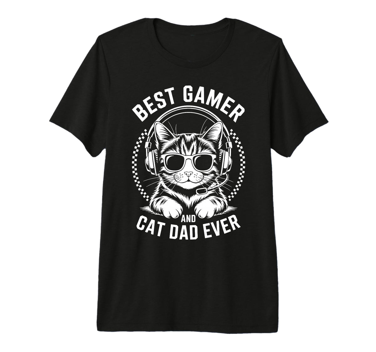 Best Gamer Cat Dad Ever Funny Gaming T-Shirt - Casual Everyday Wear Unisex
