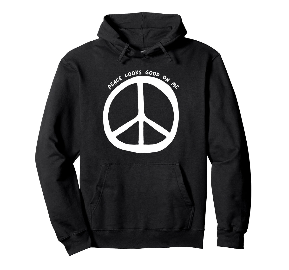Peace Looks Good Me Boho Peace Sign Hoodie - Casual Everyday Wear Men Women