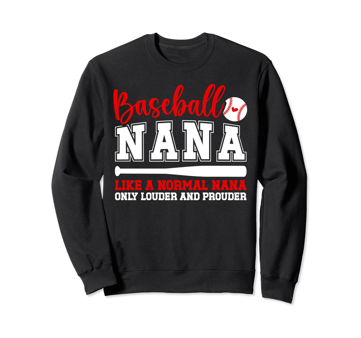 Baseball Nana Funny Grandma Nana Sweatshirt - Streetwear Style for Adults