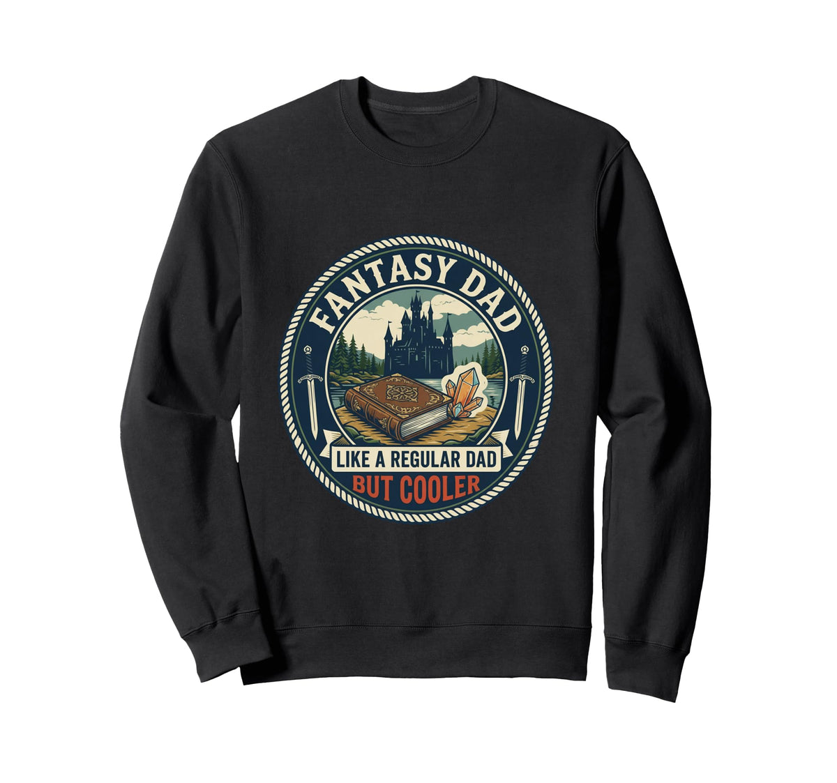 Funny Fantasy Dad Gamer Rpg Story Sweatshirt - Casual Everyday Wear Unisex