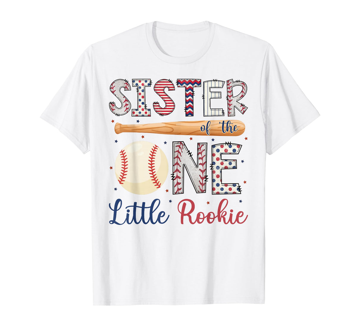 Sister One Little Rookie Baseball 1St T-Shirt - Novelty Apparel Men Women