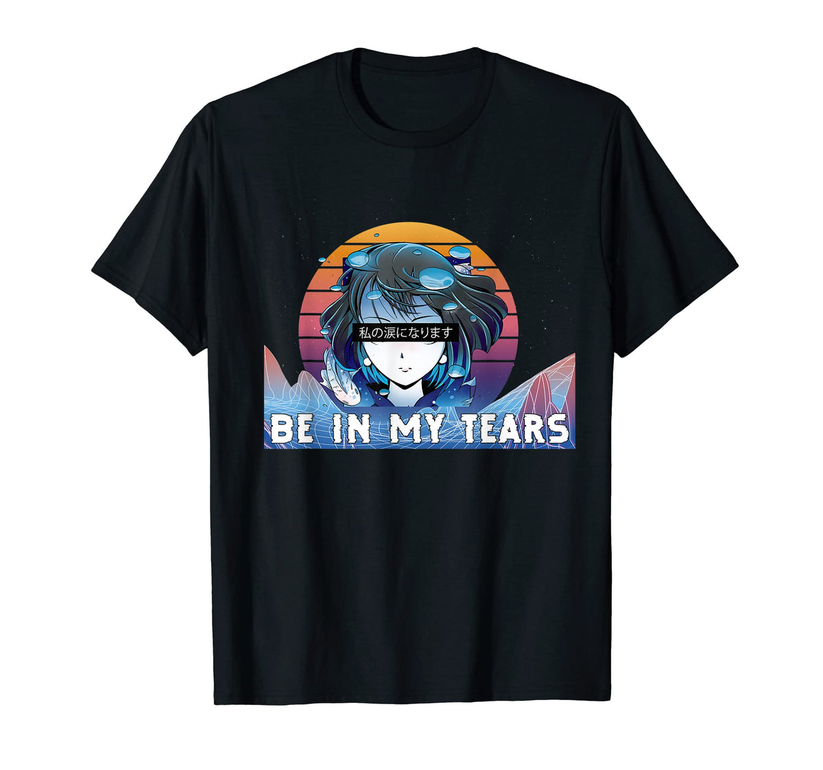 Be My Tears Japanese Vaporwave Aesthetic T-Shirt - Minimalist Print Unisex