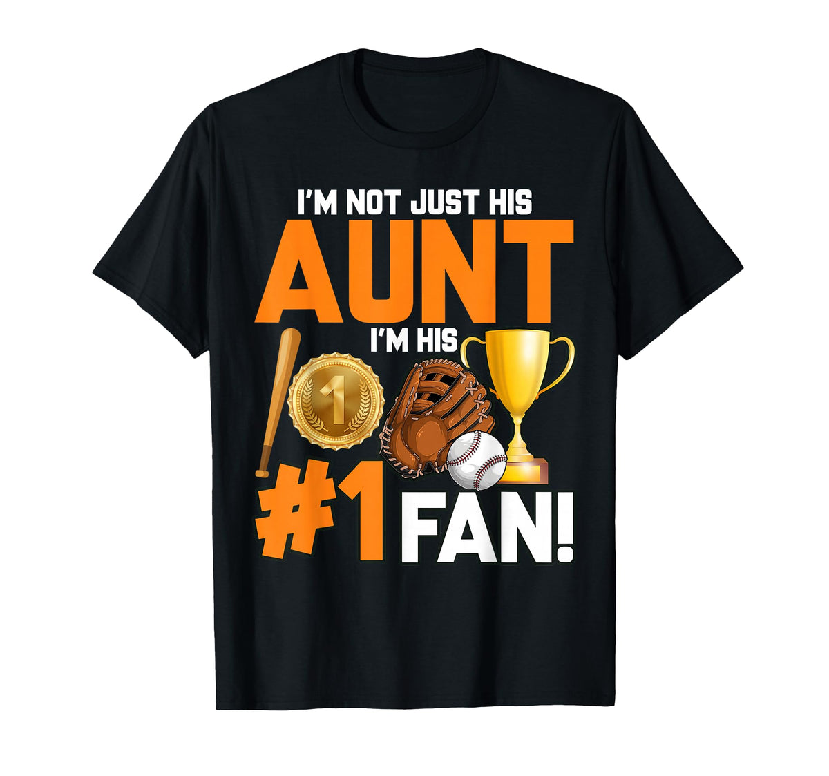 Im Not Just His Aunt Im His 1 Fan T-Shirt - Custom Art Print Men Women