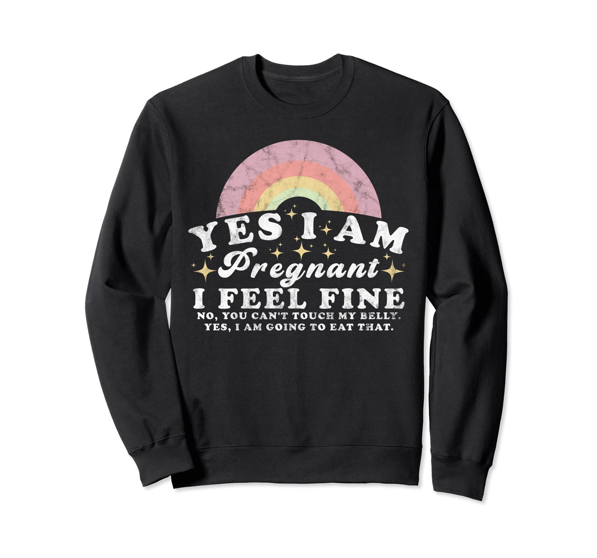 Yes Im Pregnant Funny Pregnancy New Sweatshirt - Streetwear Style Unisex