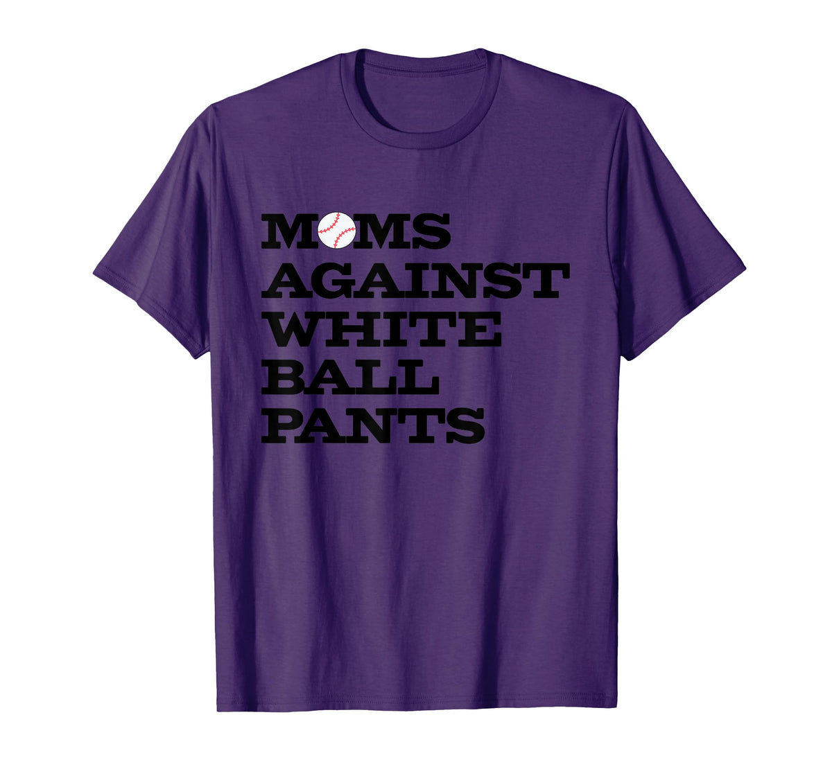Funny Baseball Moms Against White T-Shirt - Streetwear Style Men Women