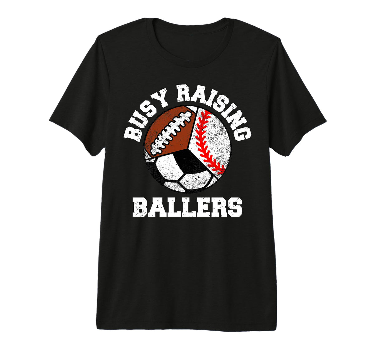 Busy Raising Ballers Funny Baseball Soccer T-Shirt - Trendy Graphic Unisex