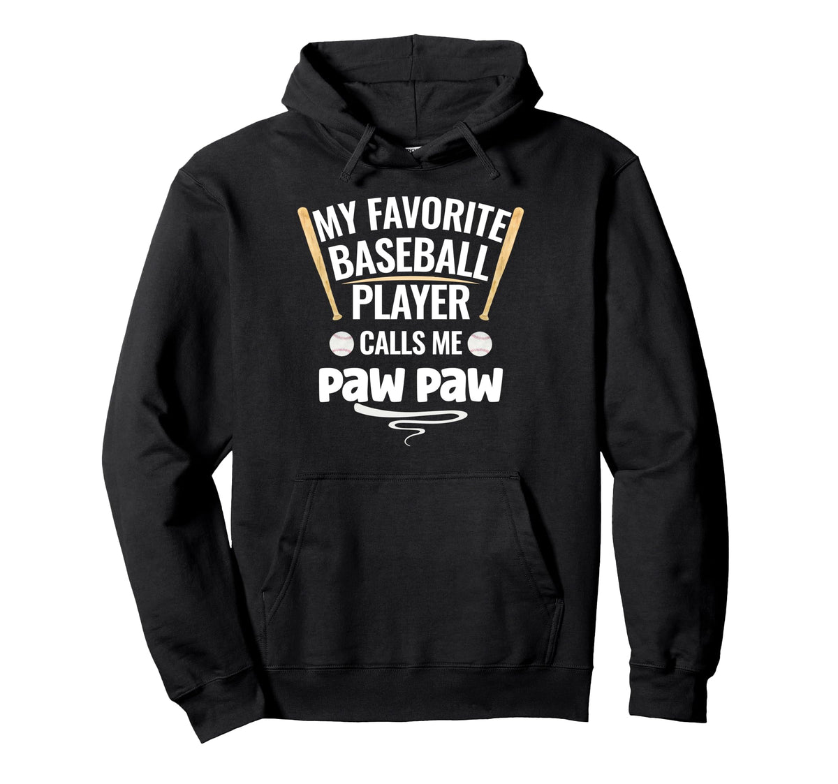 My Favorite Baseball Player Calls Me Paw Hoodie - Trendy Graphic Men Women