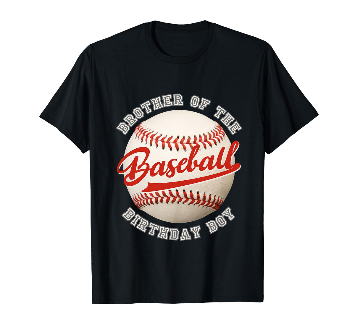 Baseball Birthday Brother Family T-Shirt - Casual Everyday Wear Men Women