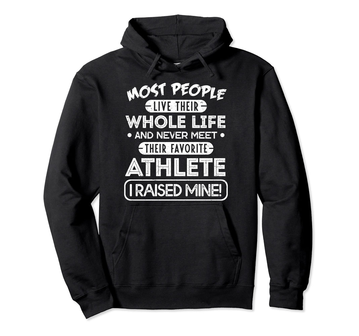 I Raised My Favorite Athlete Sports Hoodie - Custom Art Print for Adults