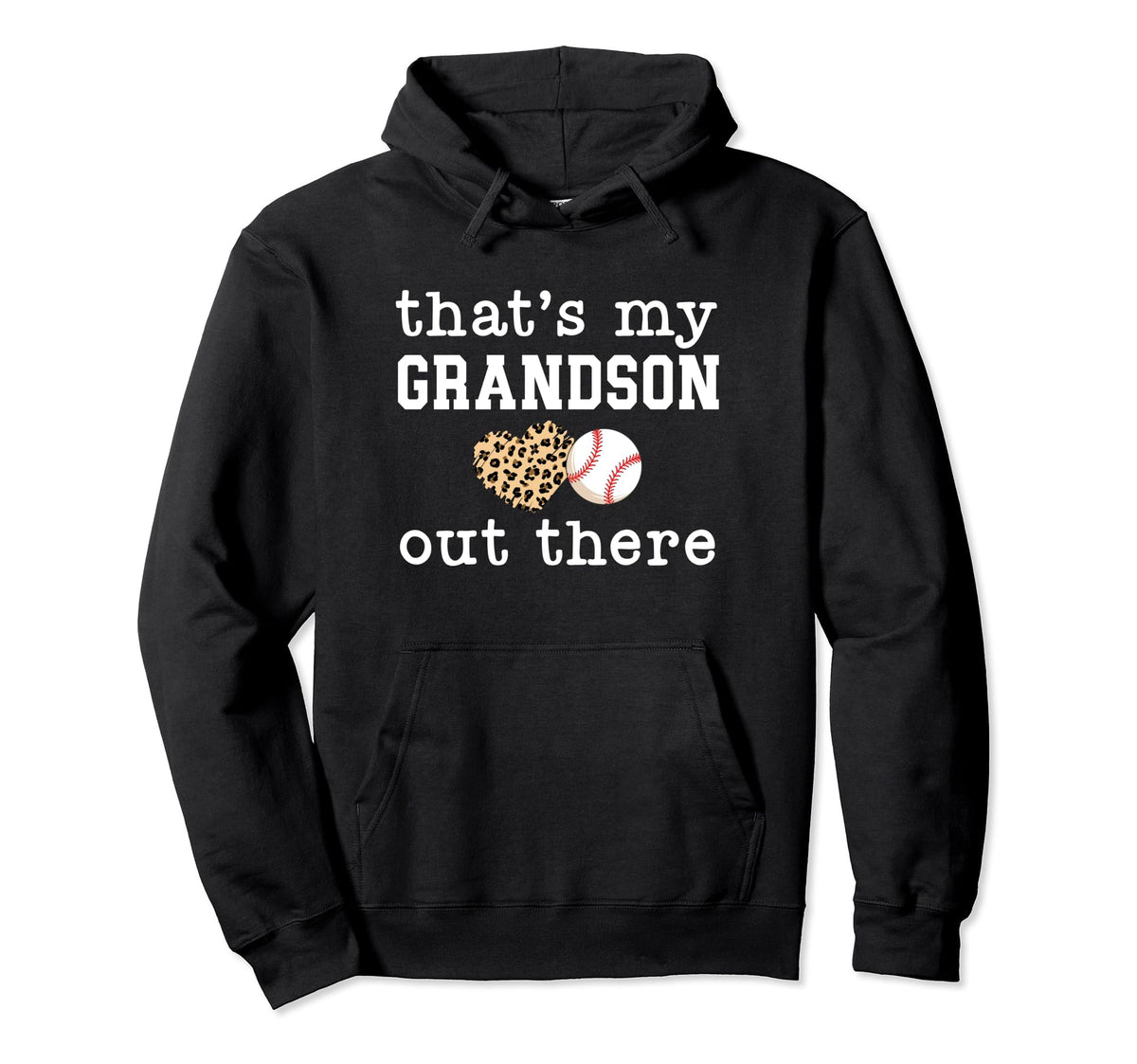 Thats My Grandson Out There Baseball Hoodie - Streetwear Style for Adults