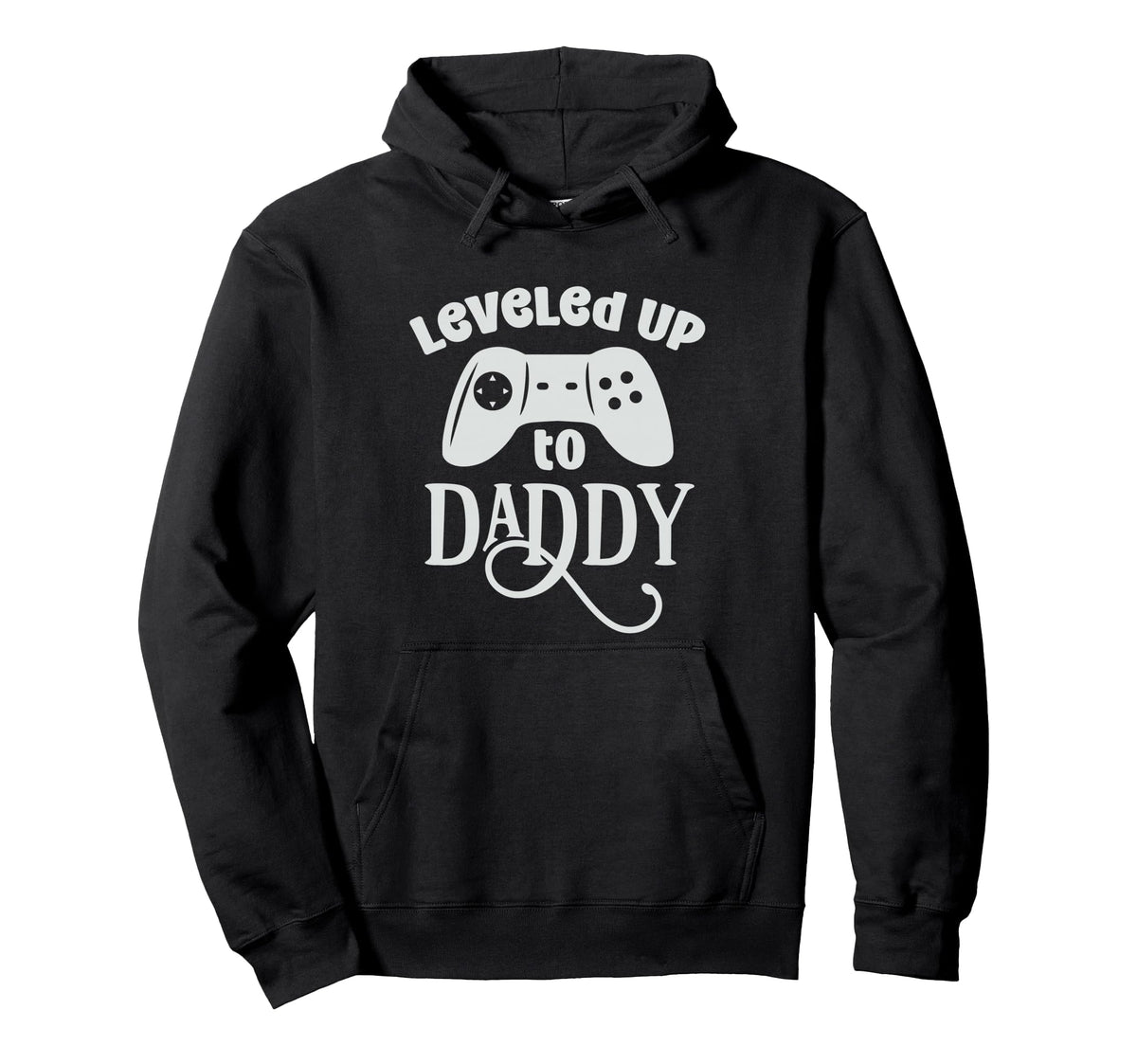 Leveled Up To Daddy Funny Game Lover Hoodie - Custom Art Print Unisex