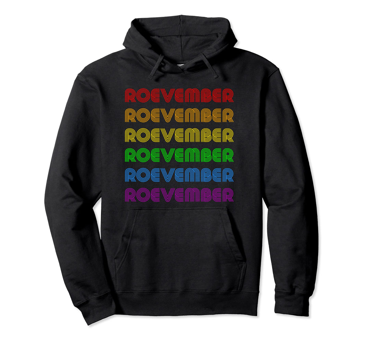 Roevember Lgbt Rainbow Roe V Wade Hoodie - Streetwear Style Men Women