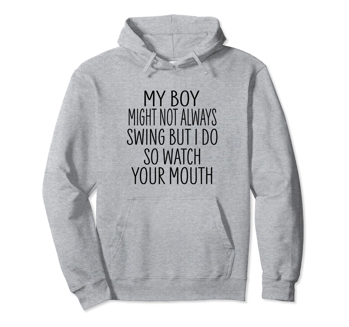 My Might Not Always Swing But I Do So Hoodie - Streetwear Style Unisex