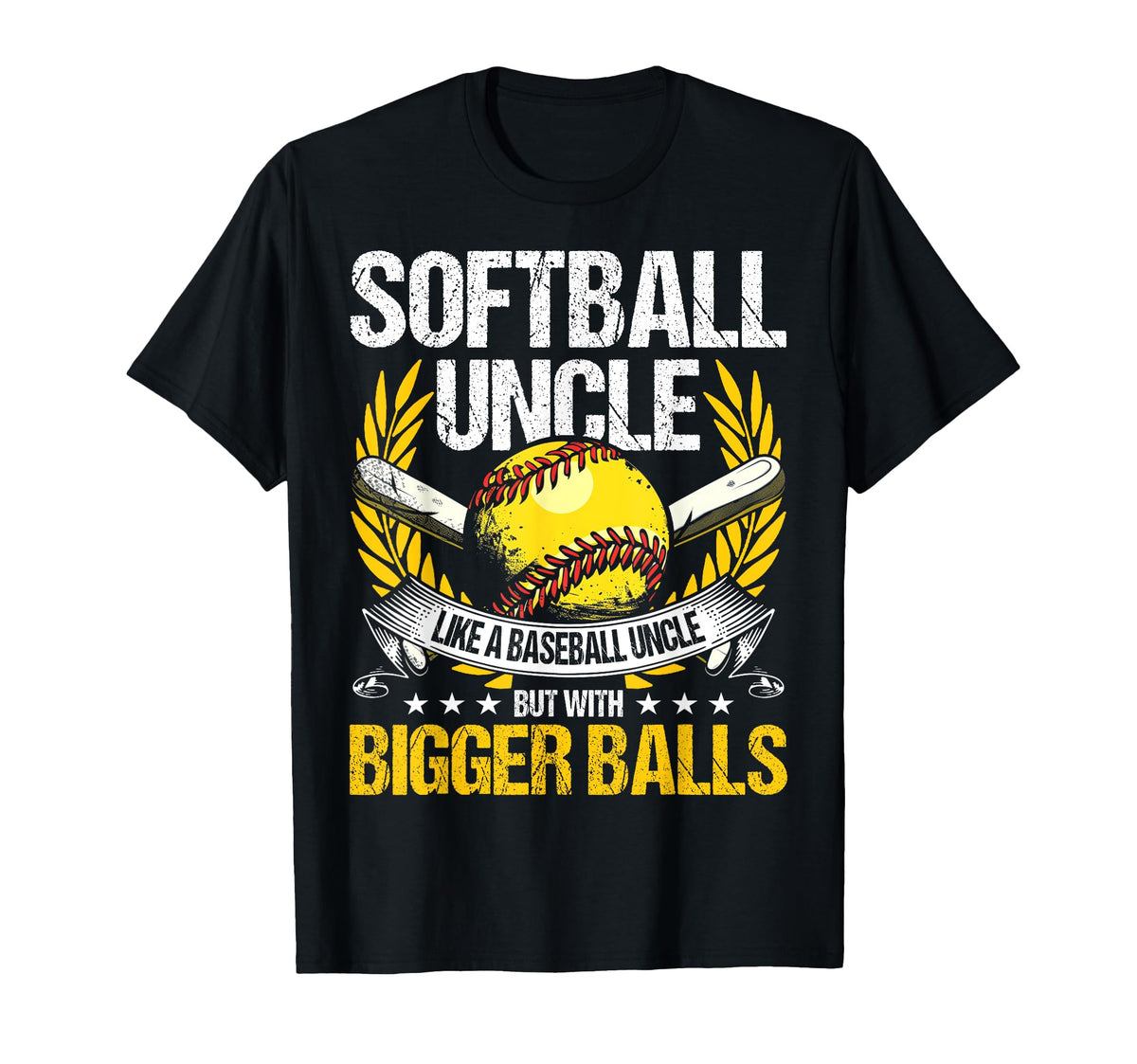 Softball Uncle Bigger Balls Funny T-Shirt - Streetwear Style Men Women