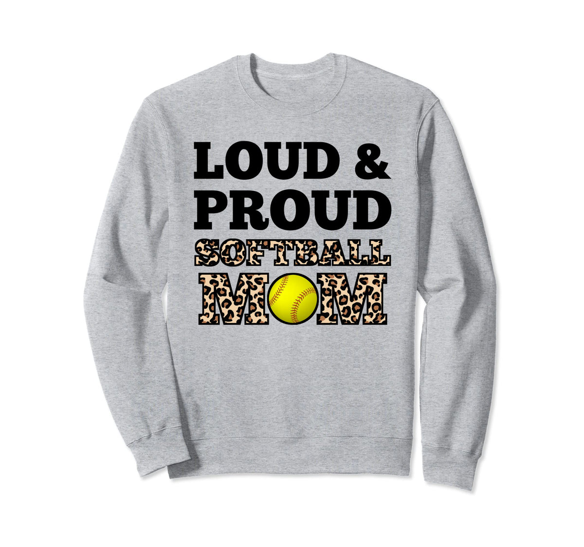 Loud Proud Softball Mom Mother Sweatshirt - Streetwear Style Men Women