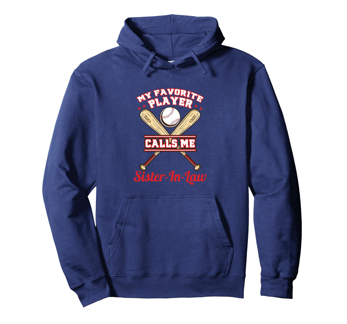My Favorite Player Calls Me Sister Law Hoodie - Unique Graphic Men Women