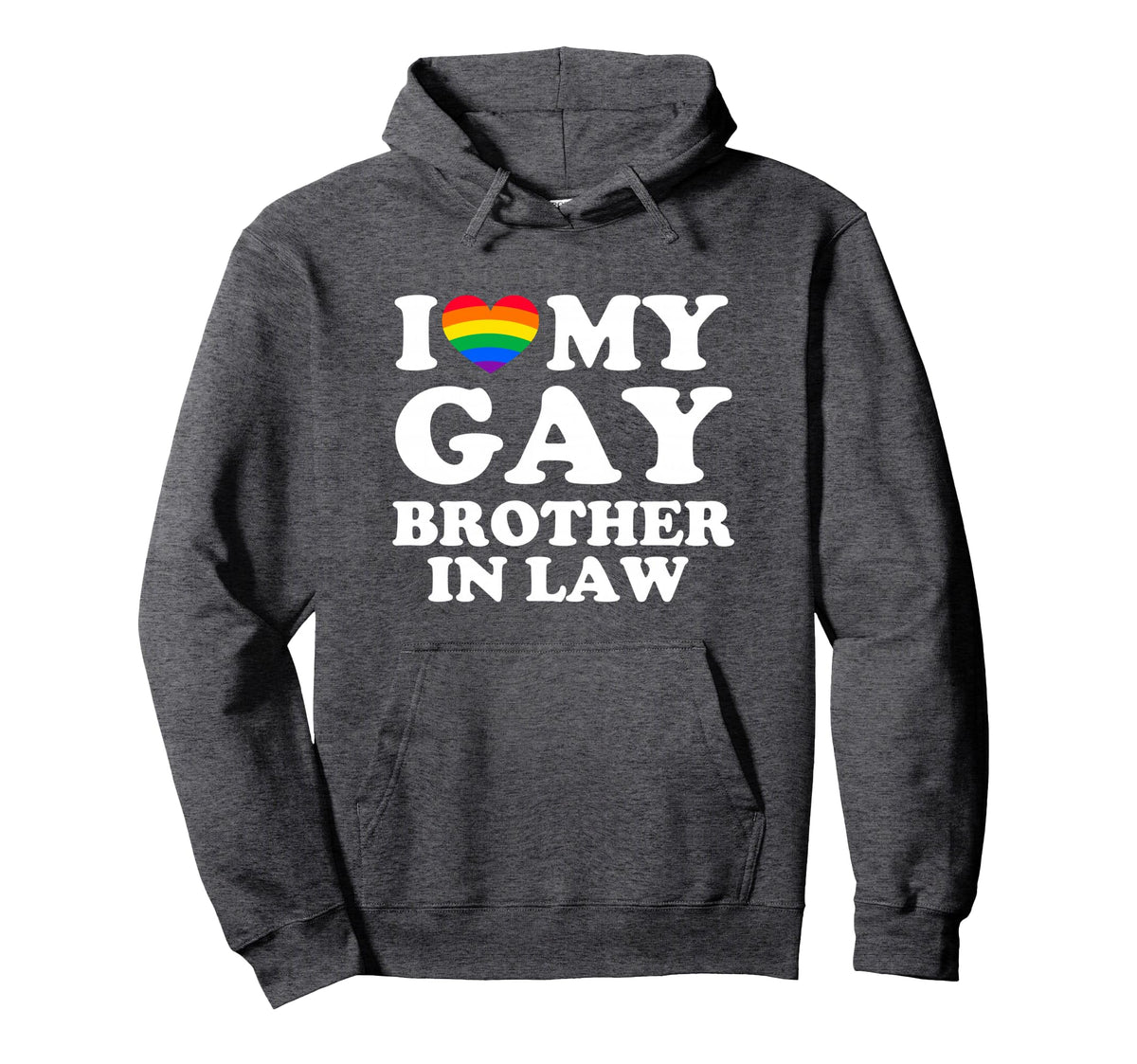 I Love My Gay Brother Law Hoodie - Minimalist Print for Adults