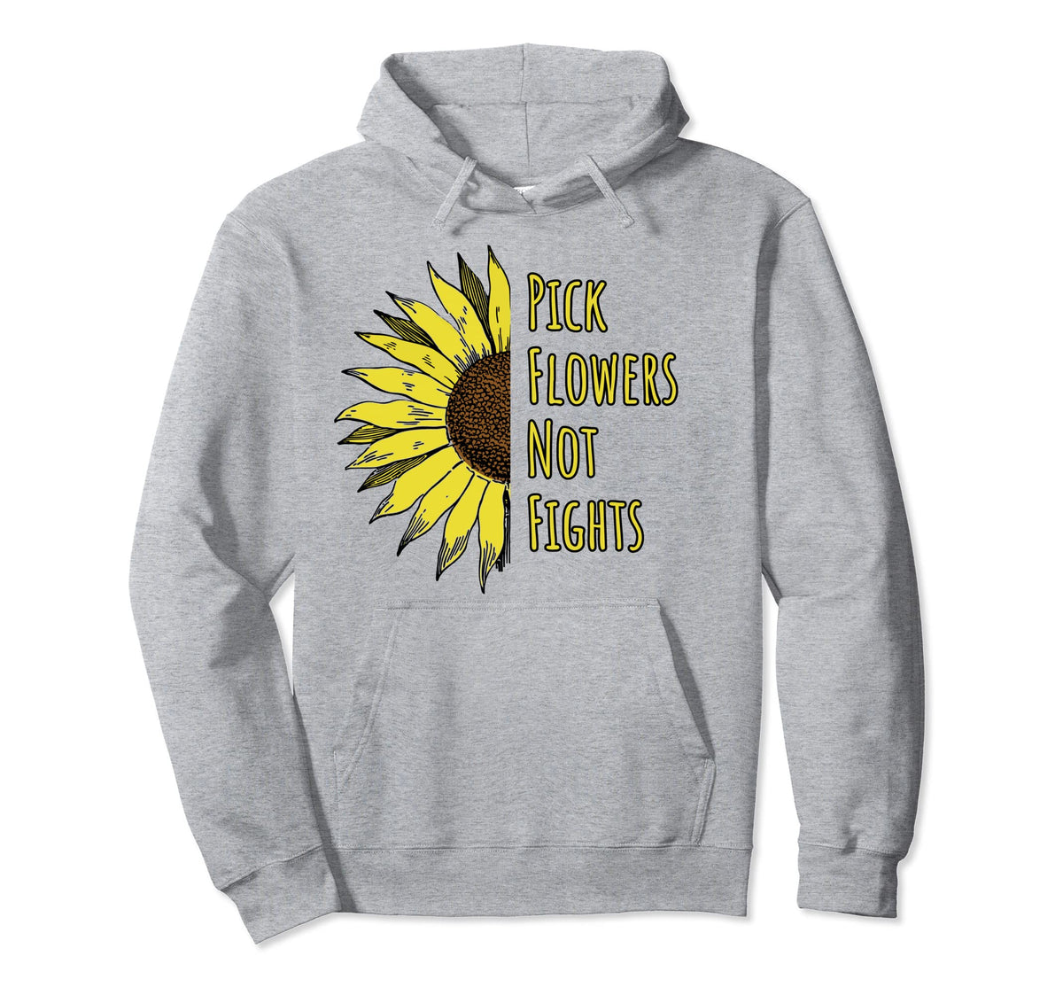 Fun Pick Flowers Not Fights Flower Power Hoodie - Trendy Graphic Unisex