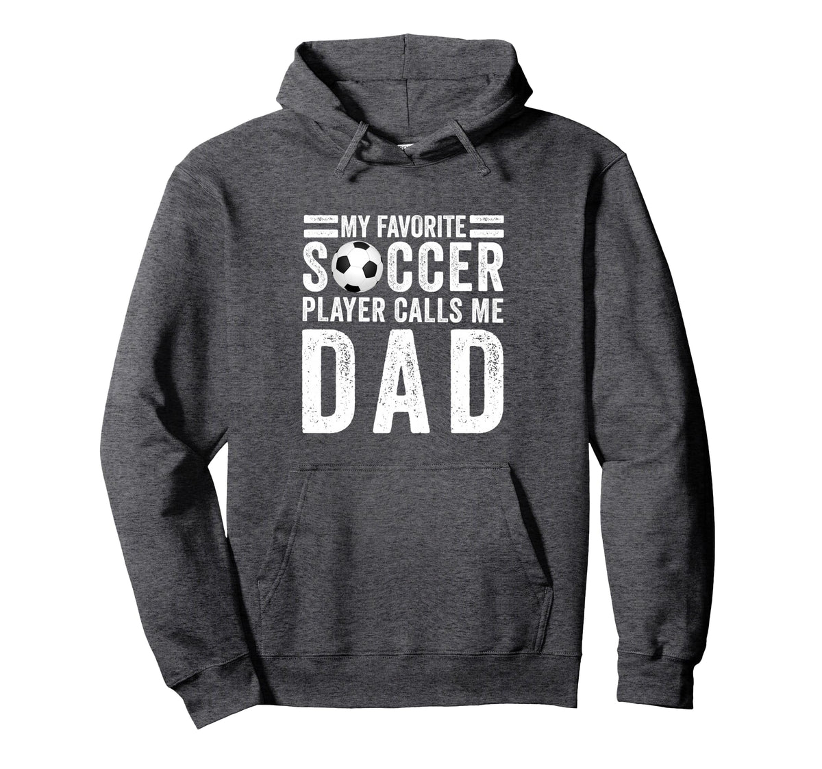 My Favorite Soccer Player Calls Me Dad Hoodie - Graphic Print Men Women