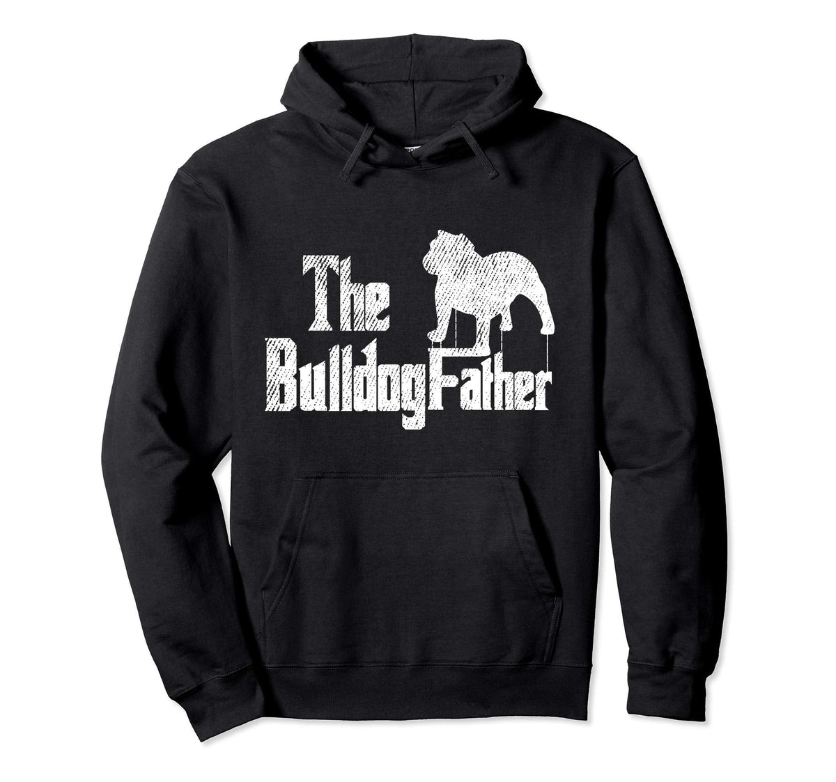 Bulldog Dad Dog Father Funny Doggie Hoodie - Custom Art Print for Adults
