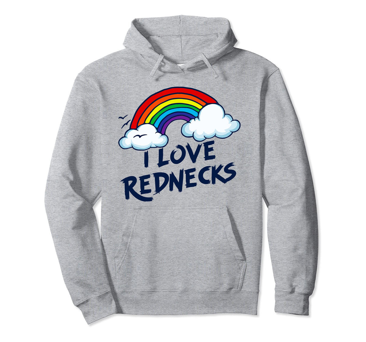 I Love Rednecks Funny Southern Rural Hoodie - Novelty Apparel Men Women