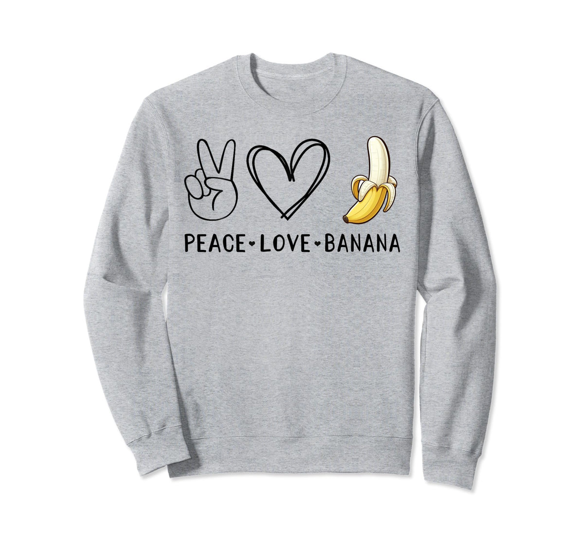 Funny Love Bananas Banana Gifts Sweatshirt - Casual Everyday Wear Unisex