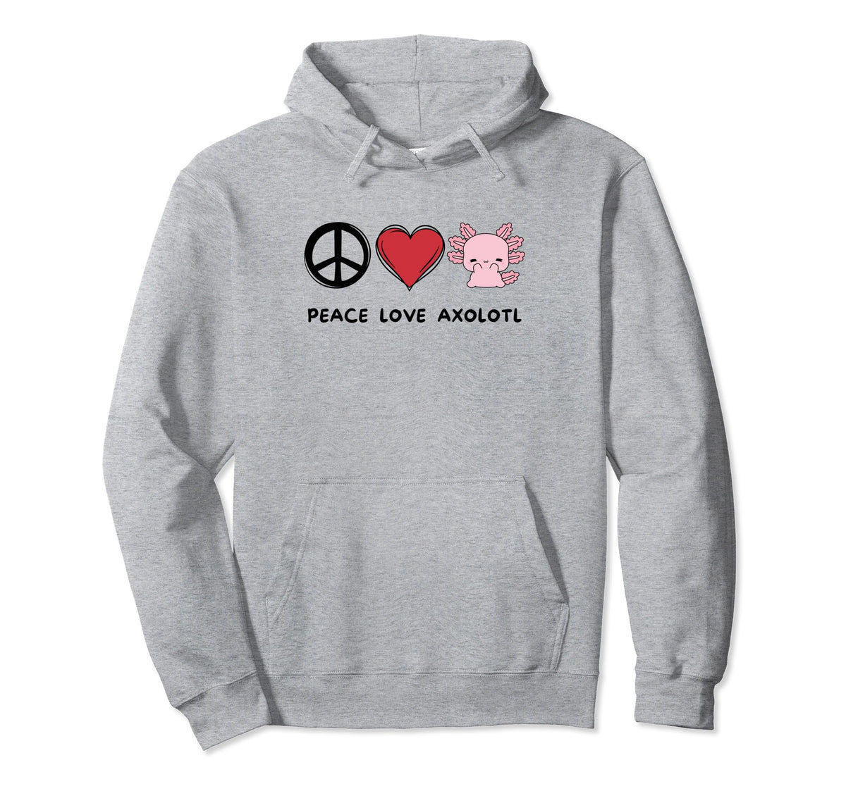 Kawaii Axolotl Lover Peace Love Hoodie - Casual Everyday Wear Unisex