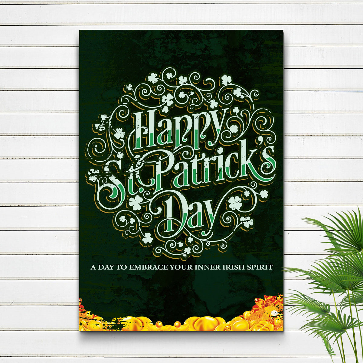 St. Patrick's Day, A Day To Embrace Your Inner Irish Spirit Sign